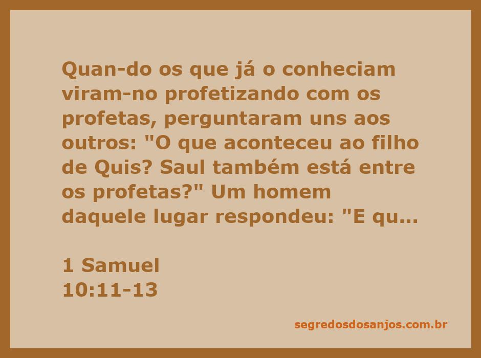 Saul profetizando com os profetas, surpreendendo os que o conheciam.