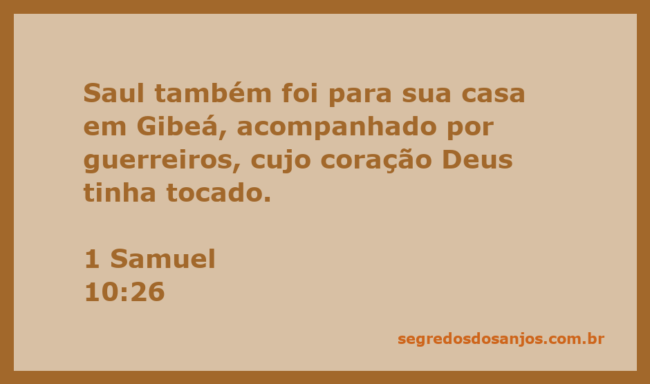 Saul voltando para casa em Gibeá, acompanhado por guerreiros inspirados por Deus.