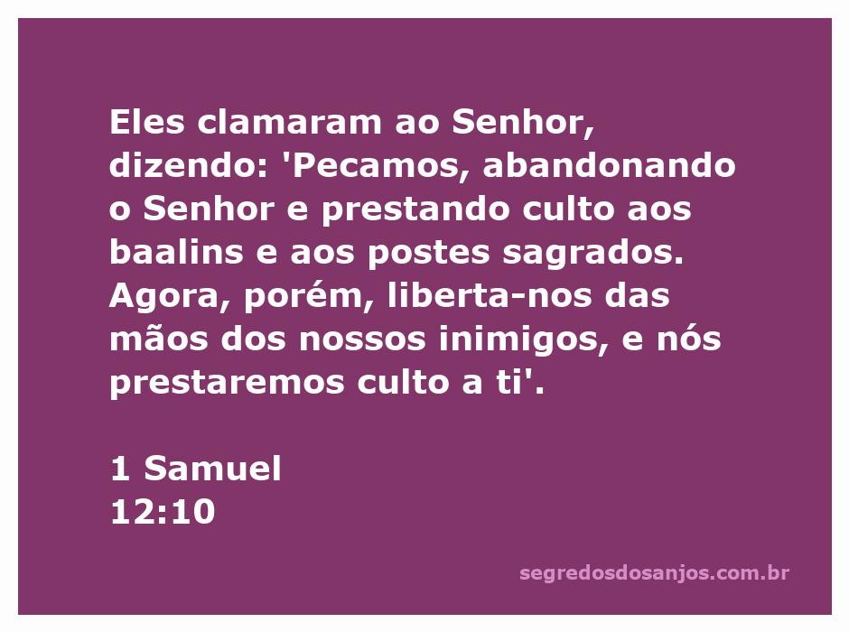 Ilustração do clamor do povo de Israel a Deus em arrependimento, mencionando a adoração a ídolos.
