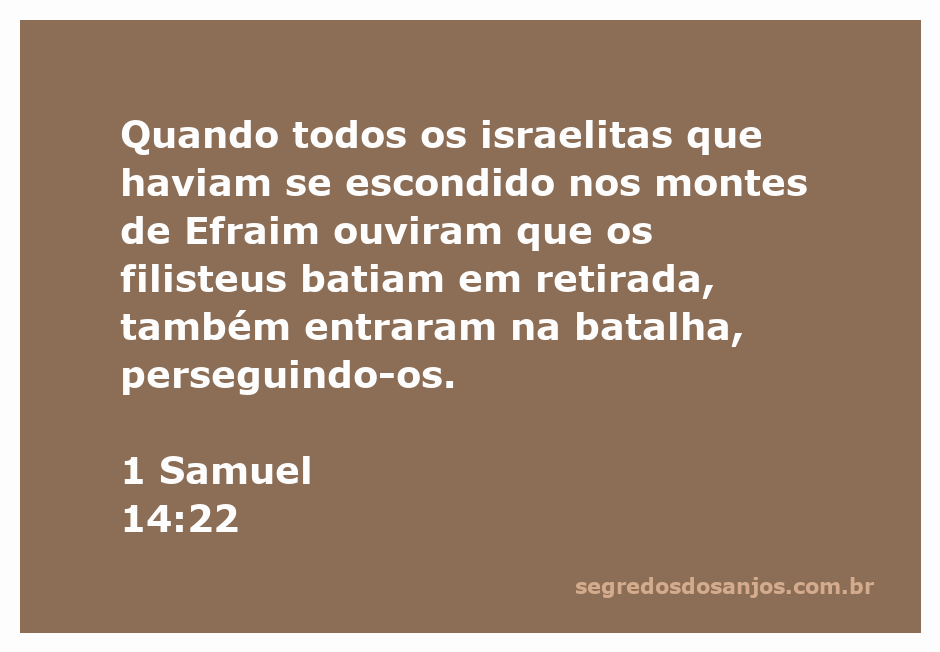 Israelitas saem de seus esconderijos para perseguir os filisteus após sua retirada