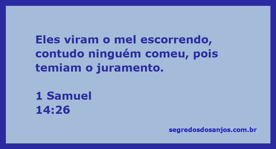 Imagem de um pote de mel com mel escorrendo, simbolizando a passagem de 1 Samuel 14:26.