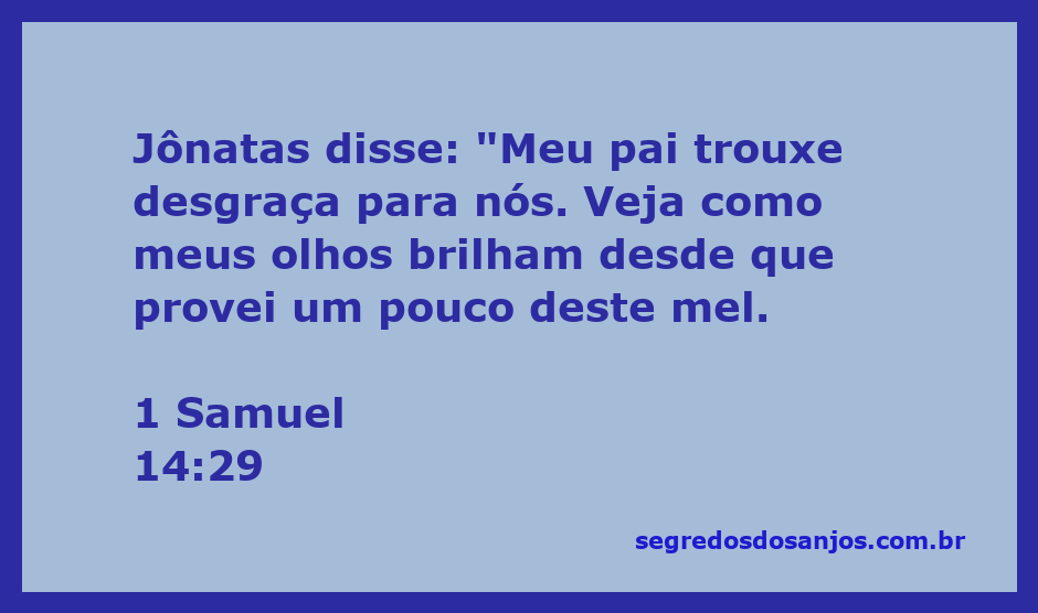 Imagem de Jônatas expressando a alegria após provar mel, refletindo sobre a desgraça causada por seu pai.