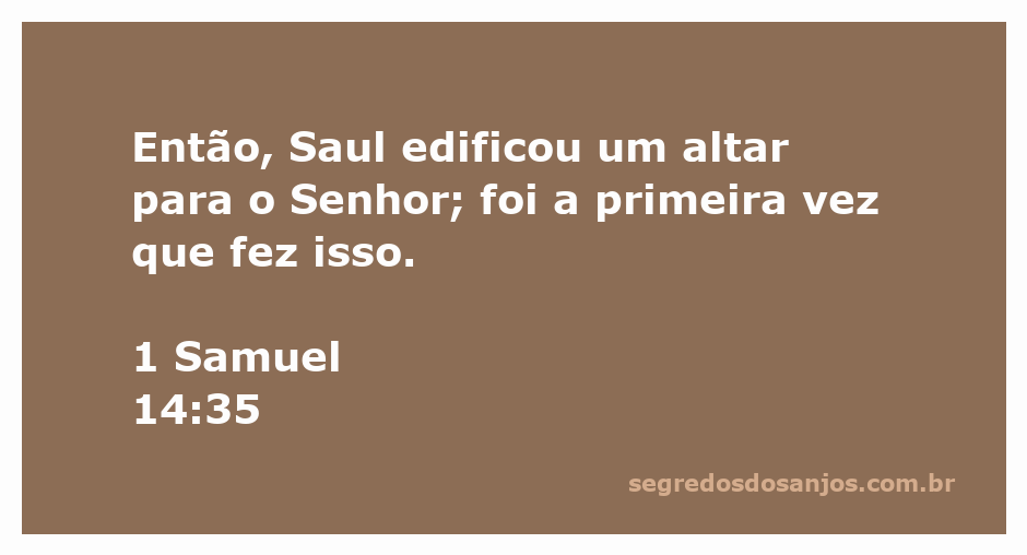 Altar construído por Saul para o Senhor, simbolizando um ato de devoção.