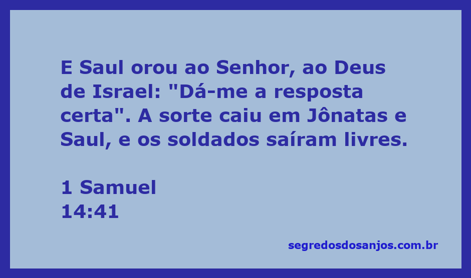 Saul orando ao Senhor em busca de resposta durante a batalha, com Jônatas ao seu lado.