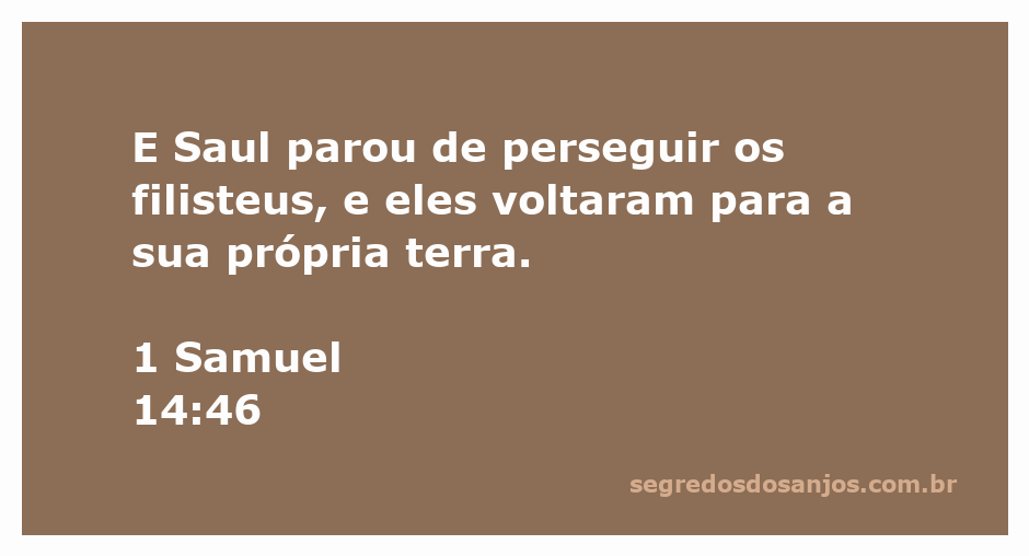 Reprezentação da passagem bíblica 1 Samuel 14:46, onde Saul encerra a perseguição aos filisteus.