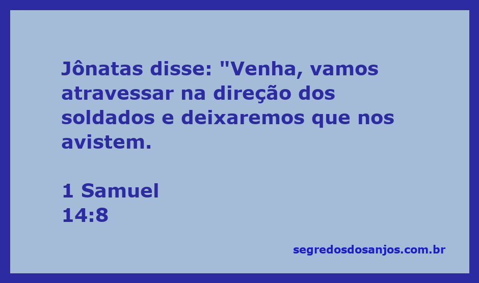 Jônatas e seu escudeiro se preparando para atravessar em direção aos soldados inimigos, representando coragem e fé.