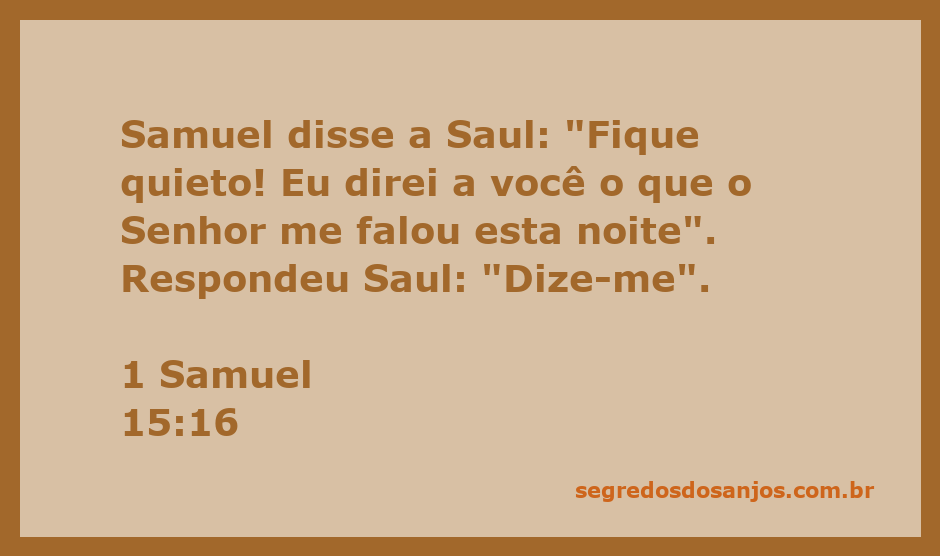 Samuel fala com Saul, transmitindo a mensagem de Deus