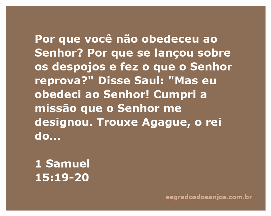 Imagem representando a desobediência de Saul a Deus, ilustrando a passagem de 1 Samuel 15:19-20.