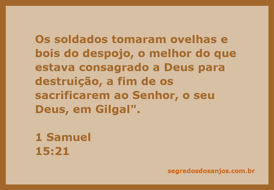 Imagem que ilustra o versículo de 1 Samuel 15:21, mostrando soldados israelitas com ovelhas e bois como parte do despojo.