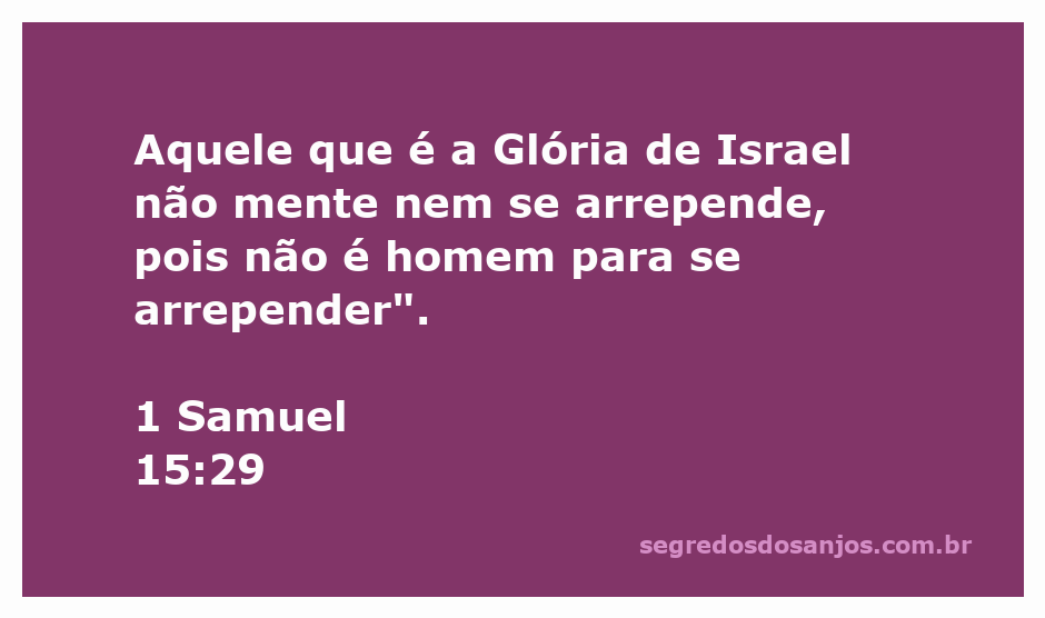 Imagem que ilustra o versículo 1 Samuel 15:29, enfatizando a natureza imutável de Deus.