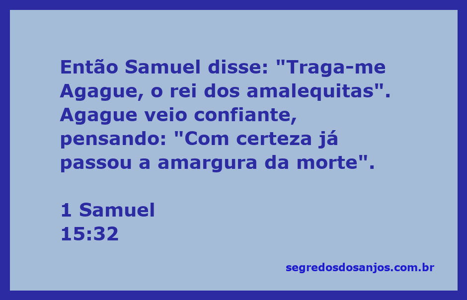 Samuel chamando Agague, o rei dos amalequitas, em um cenário bíblico.