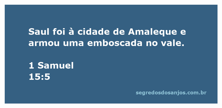 Reconstituição da emboscada de Saul na cidade de Amaleque, mostrando um vale cercado por soldados