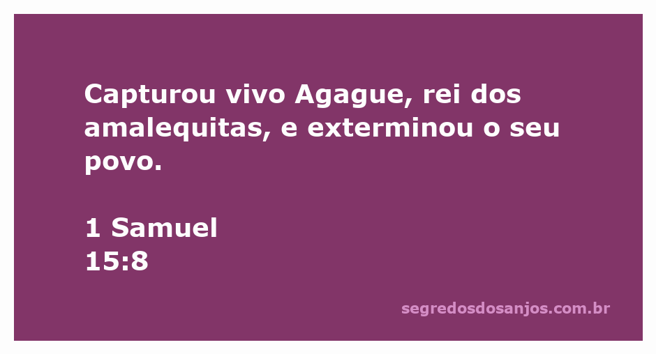 O rei Saul capturando Agague, rei dos amalequitas, em 1 Samuel 15:8