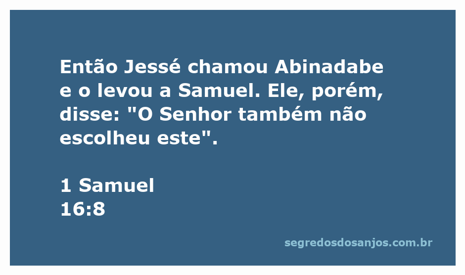 Samuel rejeita Abinadabe como rei de Israel