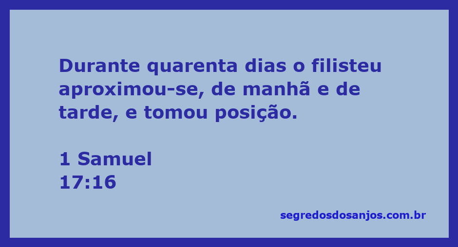 Ilustração do filisteu desafiando os israelitas durante quarenta dias, conforme descrito em 1 Samuel 17:16.