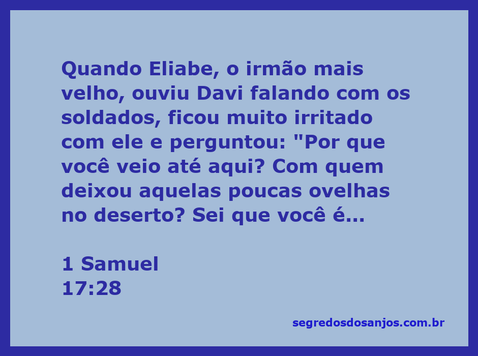 Eliabe questiona Davi sobre suas intenções no campo de batalha.