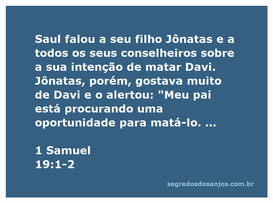 Jônatas alertando Davi sobre o plano de Saul para matá-lo.
