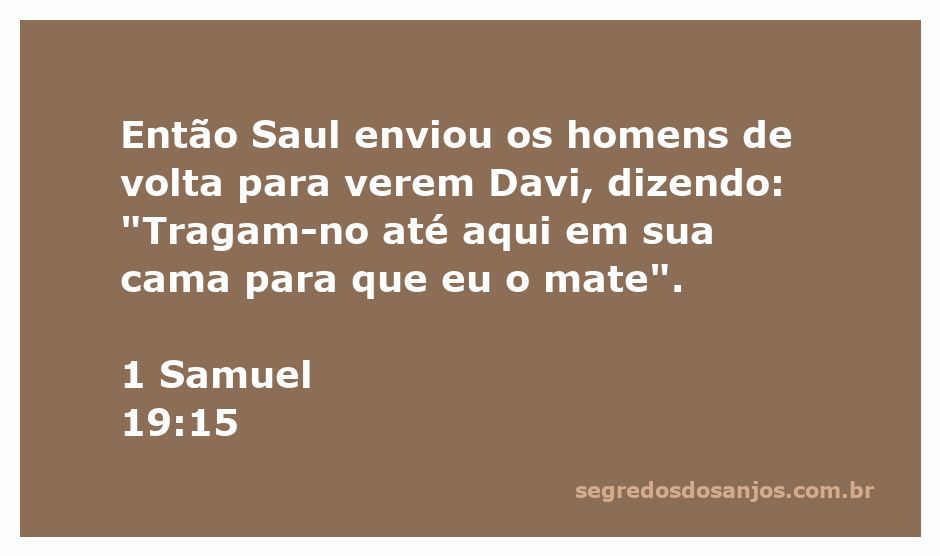 Ilustração de Saul enviando homens para trazer Davi em sua cama com a intenção de matá-lo.