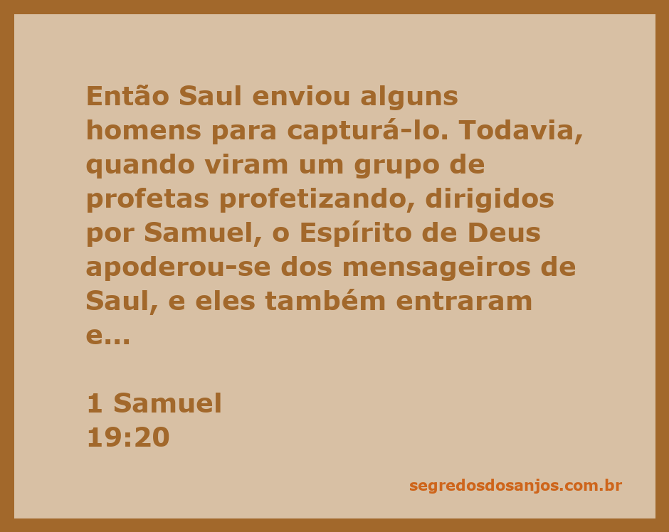 Homens enviados por Saul encontram profetas em transe, guiados por Samuel.