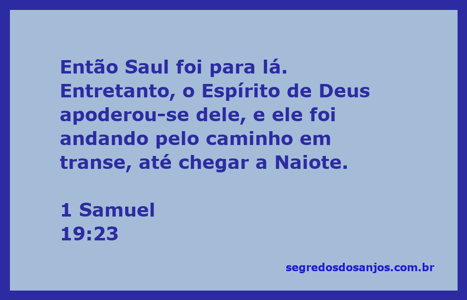 Saul em transe guiado pelo Espírito de Deus em Naiote.