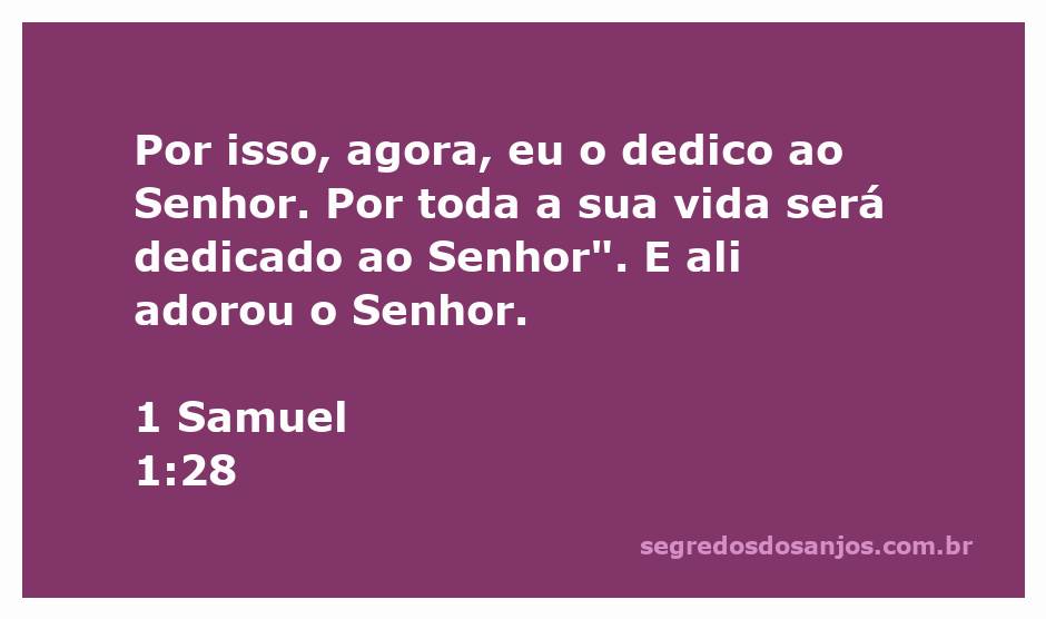 Uma mulher adorando ao Senhor enquanto dedica seu filho a Ele, representando a passagem de 1 Samuel 1:28.