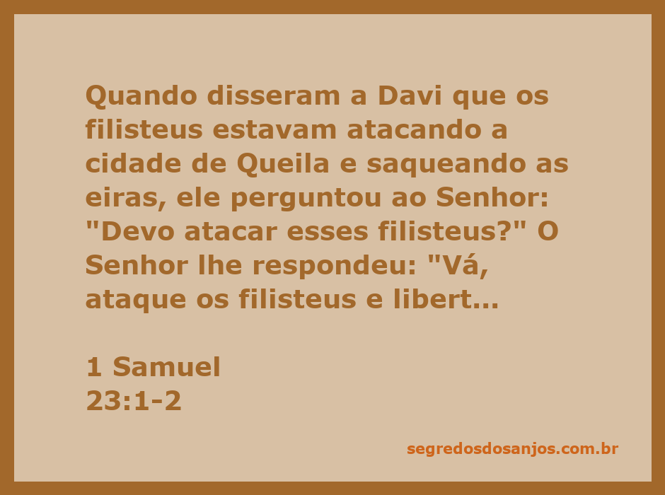 Davi consulta o Senhor sobre atacar os filisteus em Queila