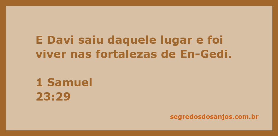 Davi encontra refúgio nas fortalezas de En-Gedi, representando sua fuga e proteção.