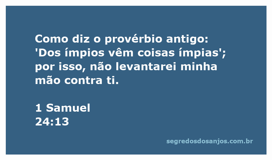 Imagem ilustrativa do versículo 1 Samuel 24:13, destacando a sabedoria sobre a maldade dos ímpios.