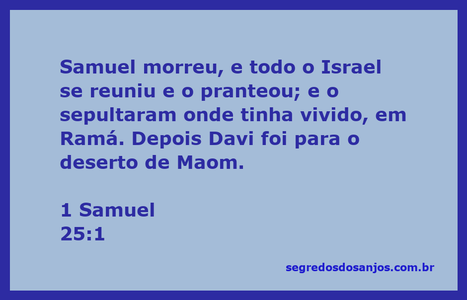 Ilustração da morte de Samuel, com o povo de Israel reunido em luto e Davi partindo para o deserto de Maom.
