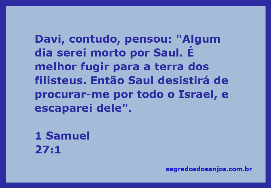 Davi refletindo sobre sua segurança enquanto foge para a terra dos filisteus