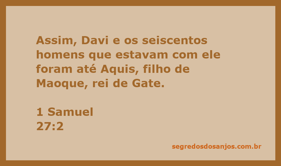 Davi e seus seiscentos homens chegando a Gate sob a liderança de Aquis, filho de Maoque.