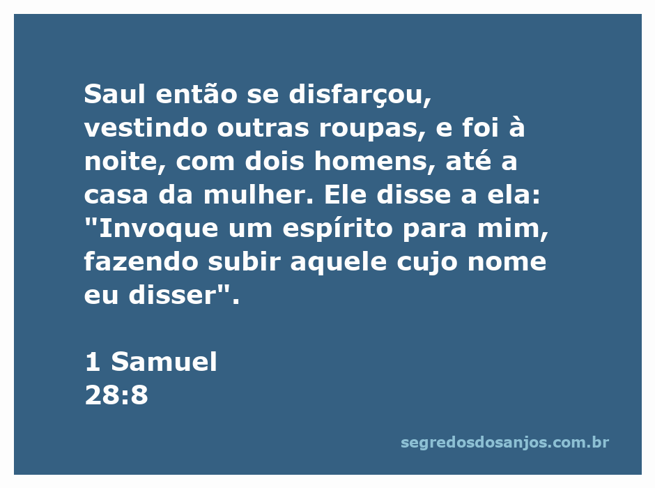 Reprodução artística de Saul disfarçado, visitando uma mulher para invocar um espírito, conforme 1 Samuel 28:8.