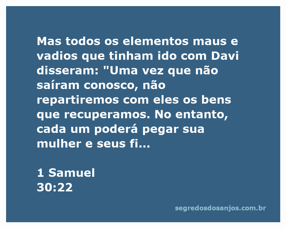 Davi e seus homens recuperando os bens perdidos, com uma divisão controversa entre os que lutaram e os que ficaram para trás.