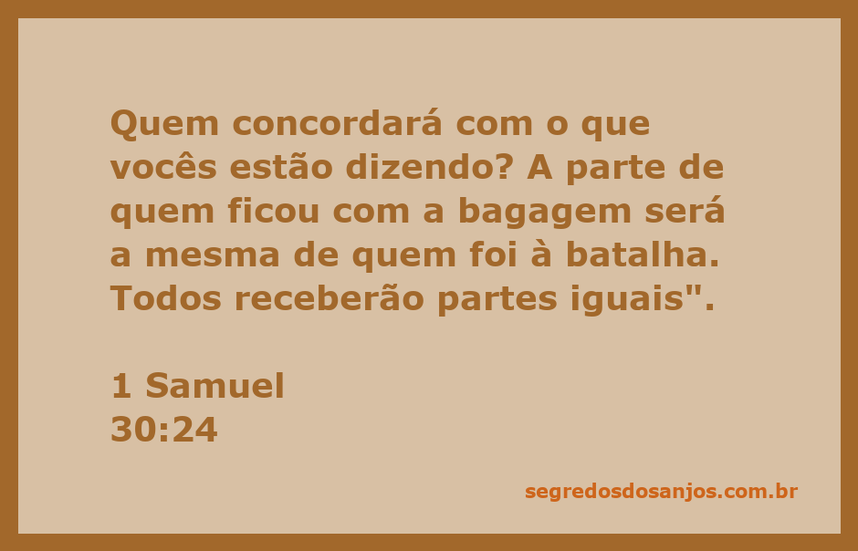 Ilustração do versículo 1 Samuel 30:24, destacando a igualdade entre os que foram à batalha e os que ficaram com a bagagem.