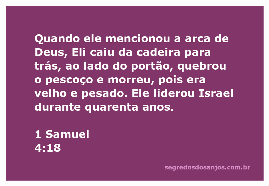 Eli cai da cadeira ao saber da notícia sobre a arca de Deus, representando a tragédia e a morte do sumo sacerdote de Israel.