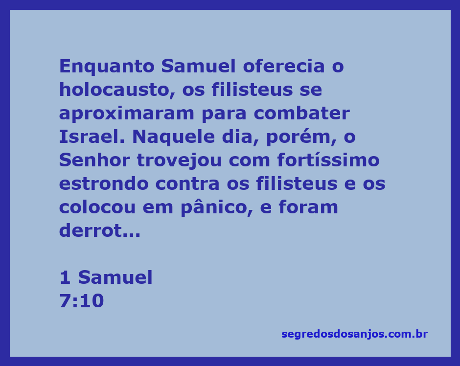 Samuel oferecendo um holocausto enquanto os filisteus se aproximam para atacar Israel, representando a intervenção divina.