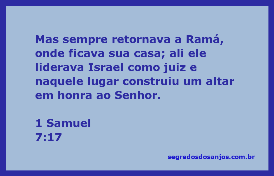 O juiz Samuel em Ramá, construindo um altar em honra ao Senhor.