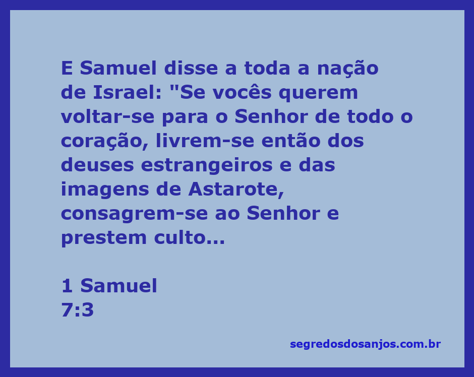 Imagem de Samuel falando com a nação de Israel sobre a importância de se voltar para Deus e abandonar os deuses estrangeiros.