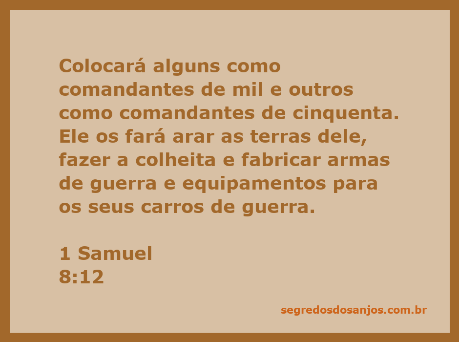 Ilustração de um rei bíblico designando líderes para tarefas agrícolas e militares conforme 1 Samuel 8:12.