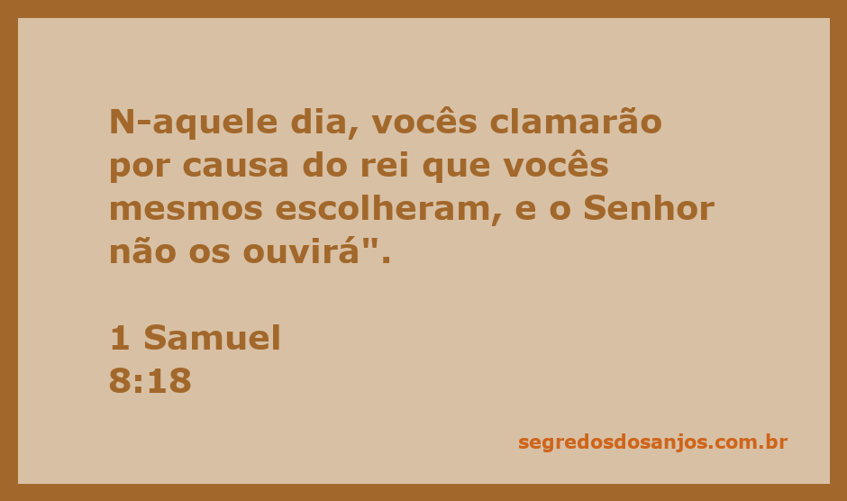 Ilustração de 1 Samuel 8:18, representando o clamor do povo por um rei