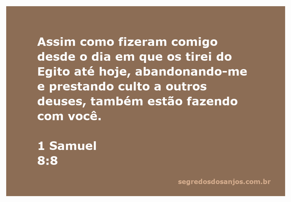 Ilustração de 1 Samuel 8:8, representando a rejeição de Deus pelo povo de Israel ao longo da história.