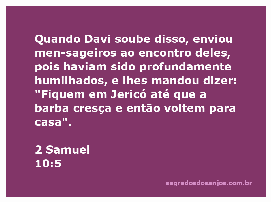 Davi envia mensageiros aos homens humilhados em 2 Samuel 10:5