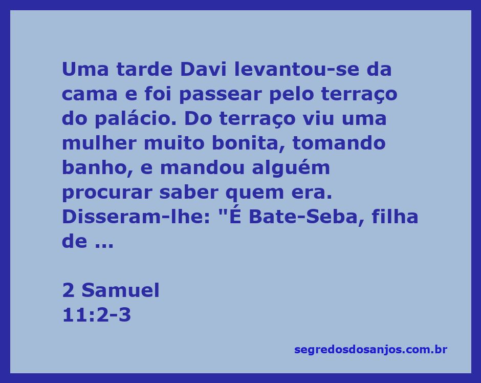 Imagem de Davi observando Bate-Seba tomando banho do terraço do palácio.