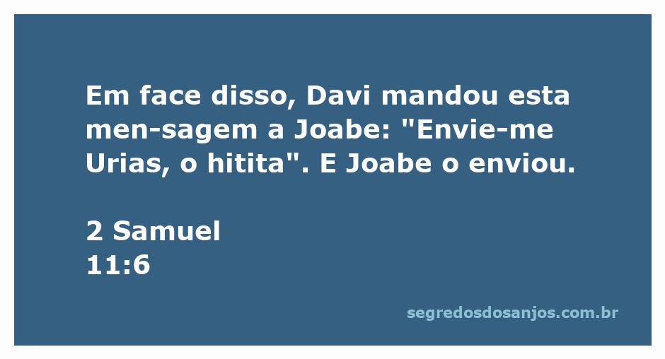 Davi enviando uma mensagem a Joabe para chamar Urias, o hitita.