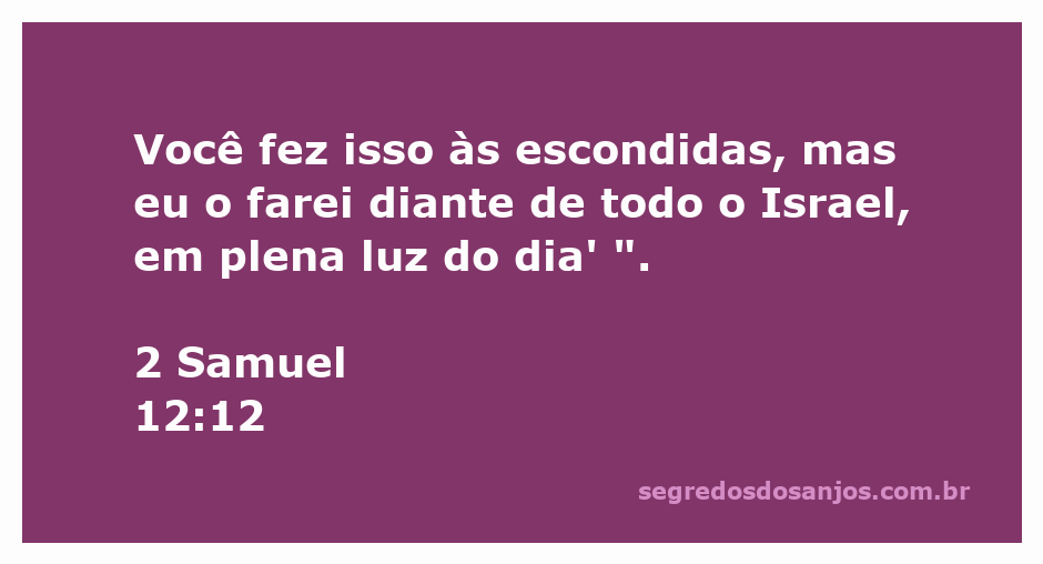Deus revela a David suas ações em 2 Samuel 12:12