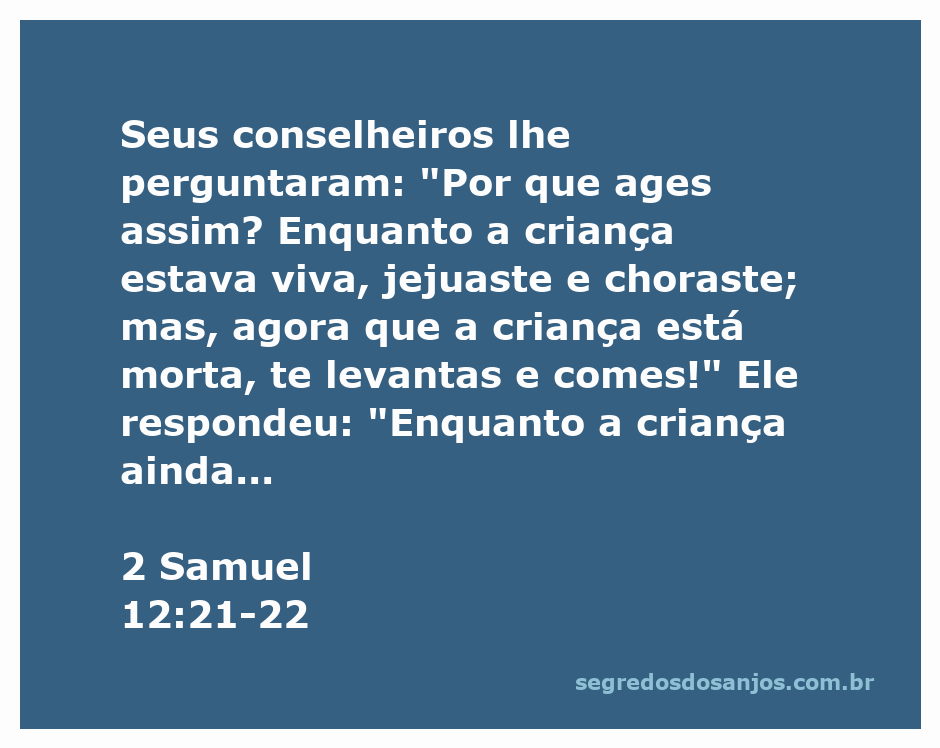 Reação do rei Davi após a morte de seu filho, refletindo sobre o jejum e a oração por misericórdia.