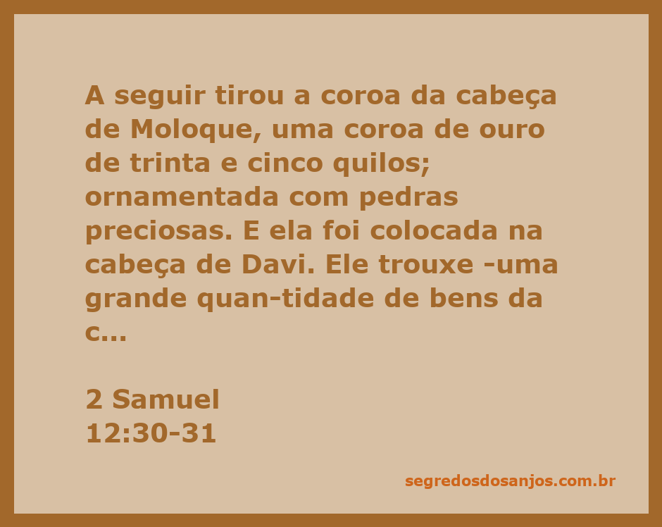 Davi usando a coroa de Moloque, simbolizando a conquista sobre os amonitas.