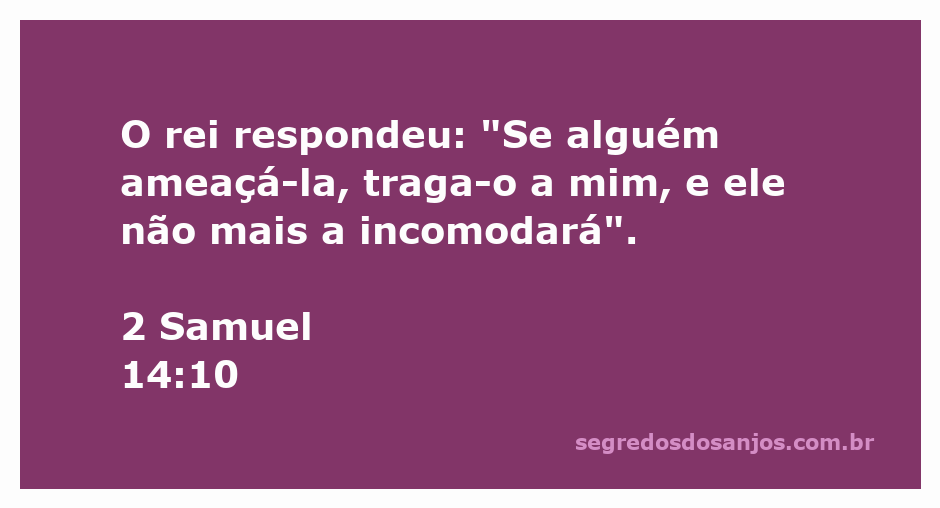 Rei Salomão garantindo proteção a uma mulher ameaçada em 2 Samuel 14:10