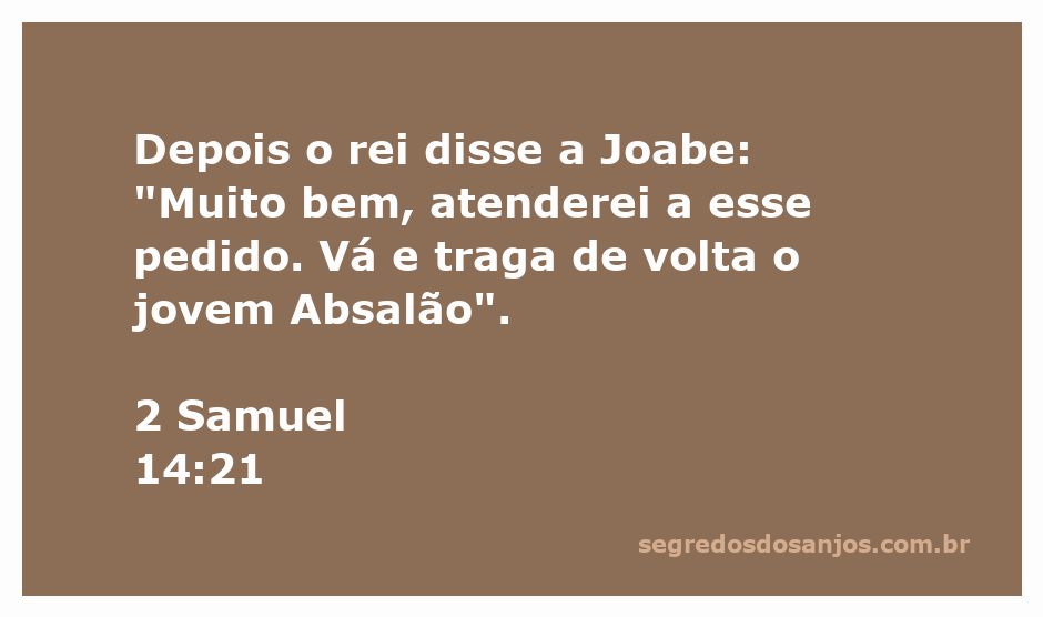 O rei David conversando com Joabe sobre o retorno de Absalão.