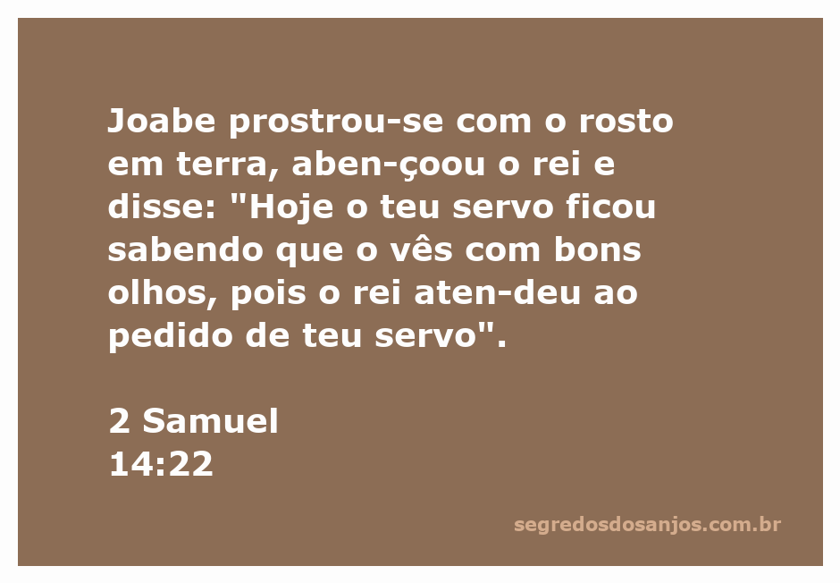 Joabe se prostra diante do rei, expressando gratidão pela atenção recebida.